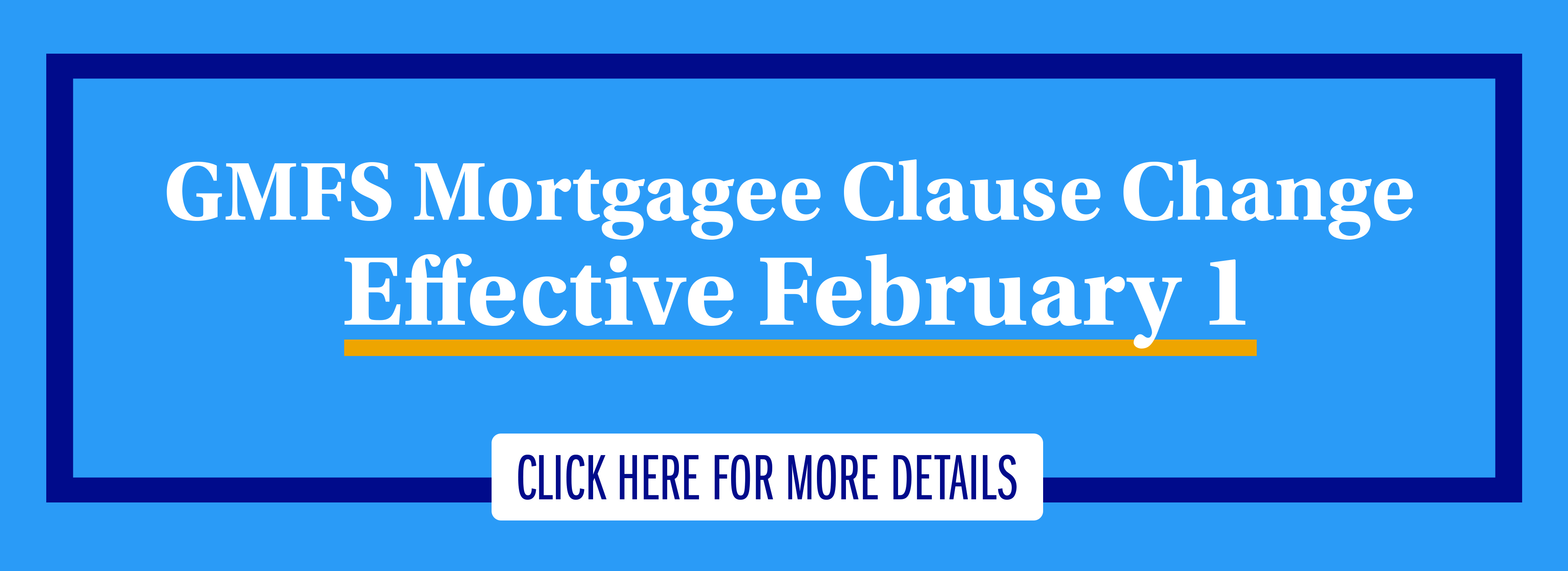 GMFS Mortgagee Clause Change