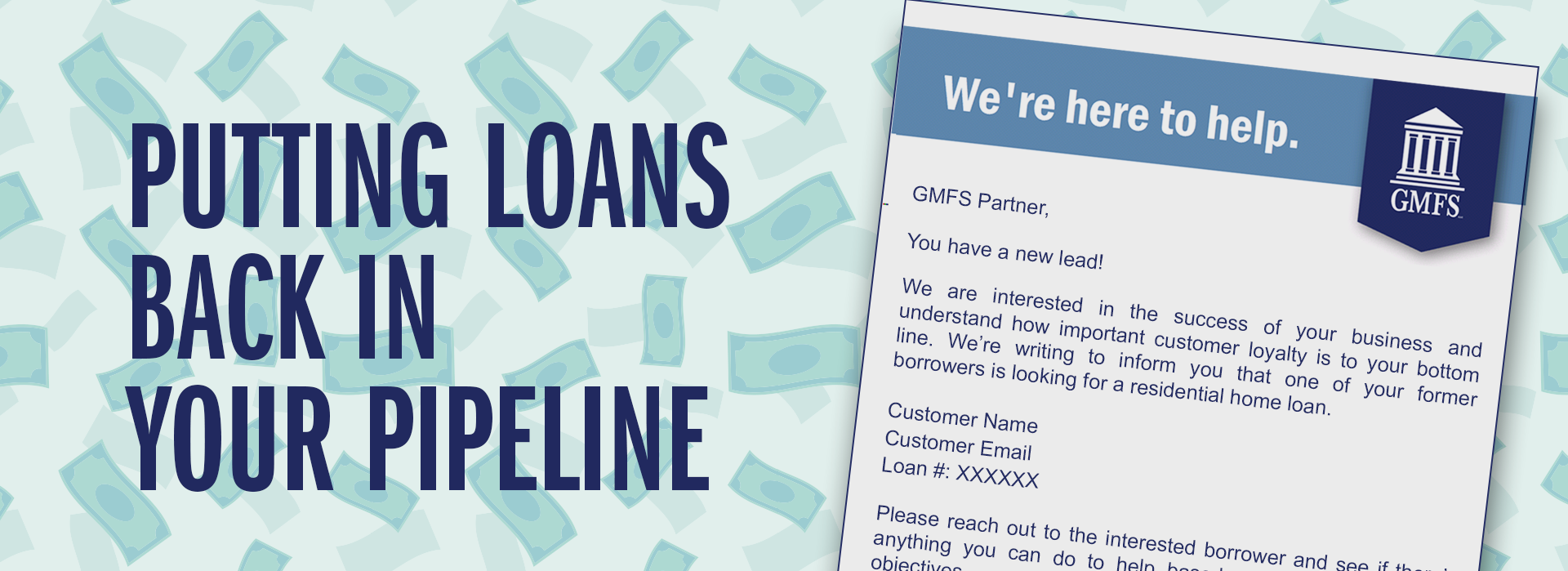 GMFS is Putting More Loans Back in Your Pipeline banner image